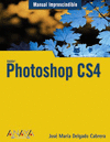 PHOTOSHOP CS4 - MANUAL IMPRESCINDIBLE