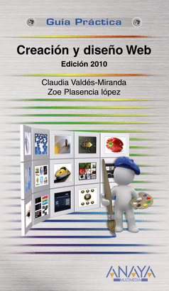CREACION Y DISEO WEB. EDICION 2010