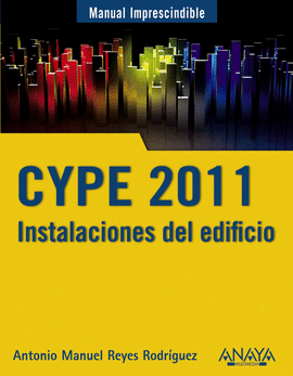 CYPE 2011. INSTALACIONES DEL EDIFICIO Y CUMPLIMIENTO DEL CTE