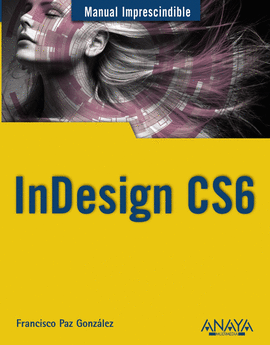 INDESIGN CS6.MANUAL IMPRESCINDIBLE