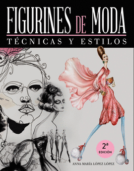 FIGURINES DE MODA. TCNICAS Y ESTILOS