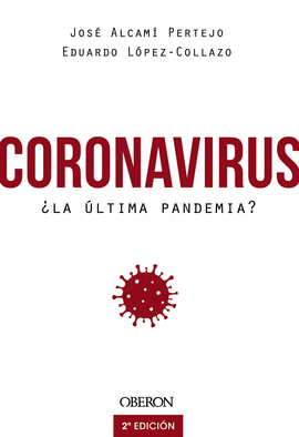 CORONAVIRUS, LA LTIMA PANDEMIA