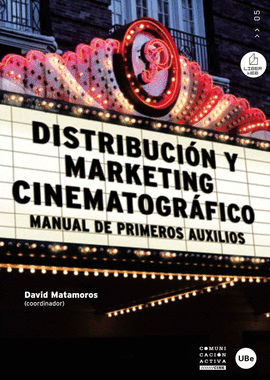 DISTRIBUCION Y MARKETING CINEMATOGRAFICO MANUAL DE PRIMEROS