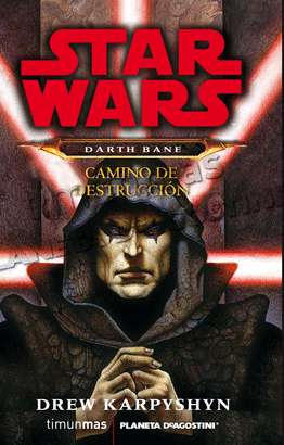 STAR WARS DARTH BANE: CAMINO DE DESTRUCCION