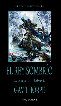 REY SOMBRIO, EL - LA SECESION, LIBRO II