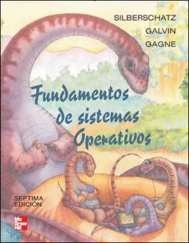 ajustar Manía Abultar FUNDAMENTOS DE SISTEMAS OPERATIVOS - 7ª EDICION - Librería Tagoror