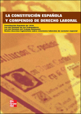 CONSTITUCION ESPAOLA Y COMPENDIO DE DERECHO LABORAL, LA