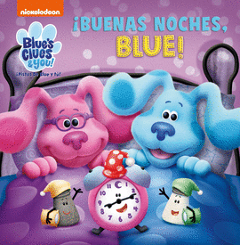 BUENAS NOCHES, BLUE! (LAS PISTAS DE BLUE Y T)