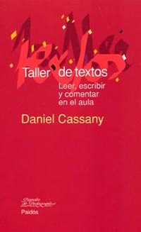 TALLER DE TEXTOS - LEER ESCRIBIR Y COMENTAR EN EL AULA