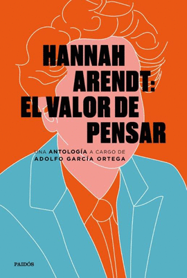 HANNAH ARENDT: EL VALOR DE PENSAR