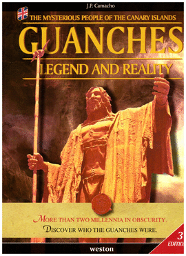 GUANCHES MYTH AND REALITY
