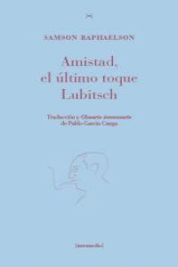 AMISTAD, EL LTIMO TOQUE LUBITSCH