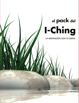 PACK DEL I-CHING - LA ADIVINACION CON 72 CARTAS