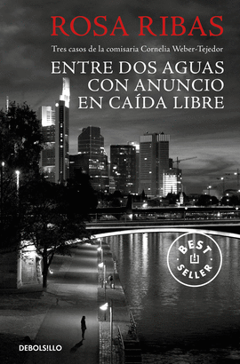ENTRE AGUAS / CON ANUNCIO / CADA LIBRE (COMISARIA CORNELIA WEBER-TEJEDOR 1, 2 Y