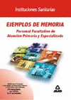 EJEMPLOS DE MEMORIA PERSONAL FACULTATIVO - INSTITUCIONES SANITARI