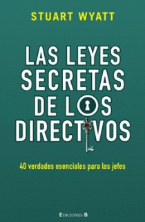 LEYES SECRETAS DE LOS DIRECTIVOS - NO FICCION DIVULGACION