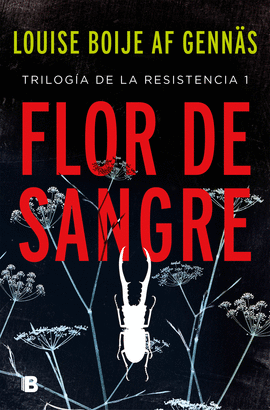 FLOR DE SANGRE (TRILOGIA RESISTENCIA 1)