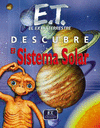 E.T. EL EXTRATERRESTRE DESCUBRE EL SISTEMA SOLAR