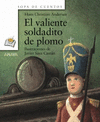 VALIENTE SOLDADITO DE PLOMO - SOPA DE CUENTOS