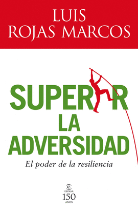 SUPERAR LA ADVERSIDAD -EL PODER DE LA RISILENCIA