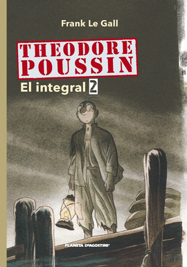 THEODORE POUSSIN. EL INTEGRAL 2