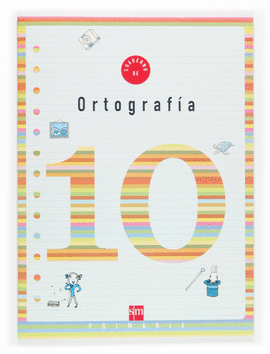 10 CUADERNO ORTOGRAFIA -4 PRIMARIA