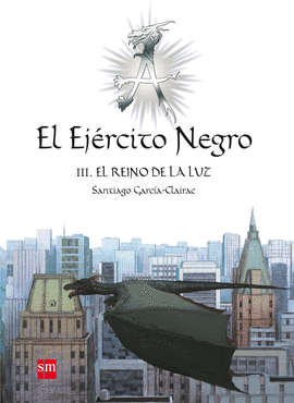 EJERCITO NEGRO III -EL REINO DE LA LUZ