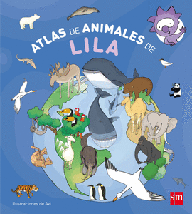 ATLAS DE ANIMALES DE LILA+MASCOTA