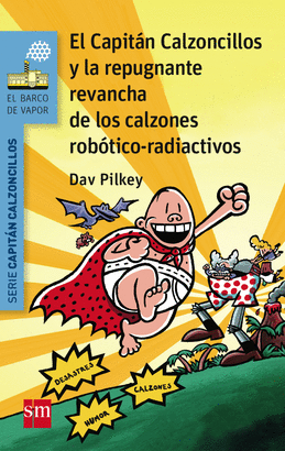 14.LA REPUGNANTE REVANCHA DE LOS CALZONES ROBOTICO-RADIACTIVOS