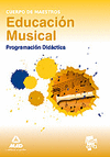 EDUCACION MUSICAL. CUERPO DE MAESTROS. PROGRAMACION DIDACTICA