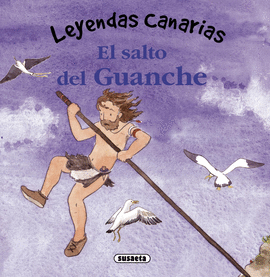 EL SALTO DEL GUANCHE - LEYENDAS CANARIAS
