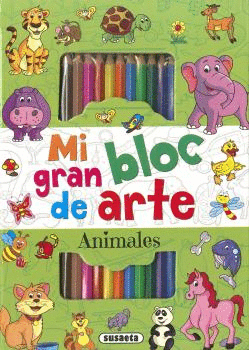 ANIMALES - MI GRAN BLOC DE ARTE