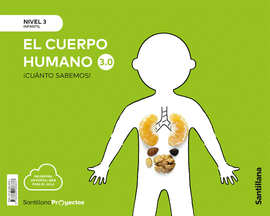 5 AÑOS EL CUERPO HUMANO 3.0 ED21 NIVEL 3
