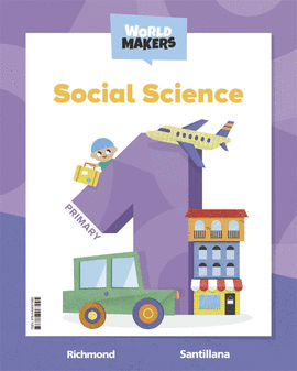 1 SOCIAL SCIENCE ST 1ºEP WORLD MAKERS