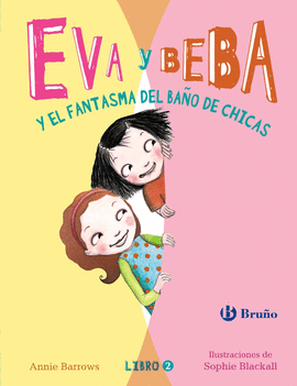 EVA Y BEBA Y EL FANTASMA DEL BAÑO DE CHICAS Nº2
