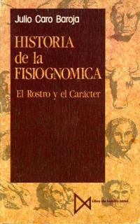 HISTORIA DE LA FISIOGNOMICA. EL ROSTRO Y EL CARACTER