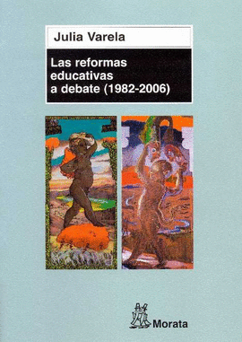 REFORMA EDUCATIVA A DEBATE 1982-2006