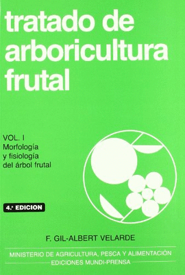 TRATADO DE ARBORICULTURA FRUTAL T.1
