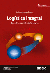 LOGISTICA INTEGRAL - GESTION OPERATIVA EMPRESA 4 EDICION
