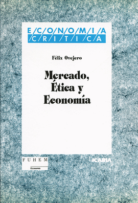 MERCADO, ETICA Y ECONOMIA