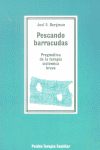 PESCANDO BARRACUDAS. PRAGMATICA DE LA TERAPIA SISTEMICA BREVE