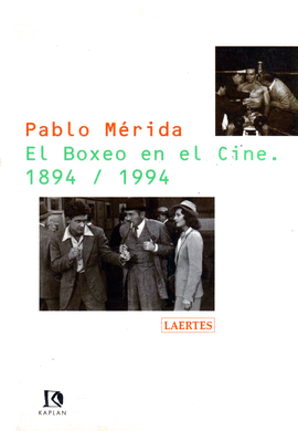 BOXEO EN EL CINE 1894/1994