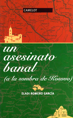 ASESINATO BANAL -A LA SOMBRA DE KOSOVO-,UN