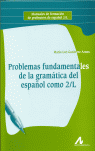 PROBLEMAS FUNDAMENTALES GRAMATICA ESPAOL COMO 2/L