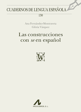 CONSTRUCCIONES CON SE EN ESPAOL, LAS (130)