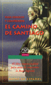 CAMINO DE SANTIAGO - PARA CONOCER Y COMPRENDER