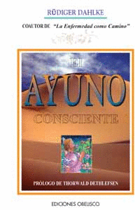 AYUNO CONSCIENTE, EL