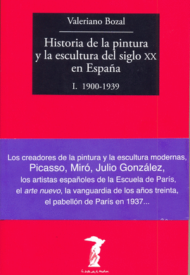 HISTORIA DE LA PINTURA Y LA ESCULTURA DEL SIGLO XX EN ESPAA