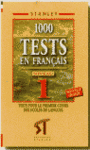 1000 TESTS EN FRANCAIS. NIVEAU 1. (FRANCES NIVEL 1)