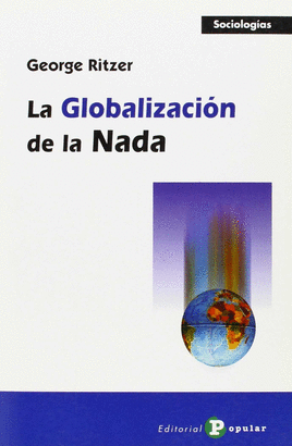GLOBALIZACION DE LA NADA, LA